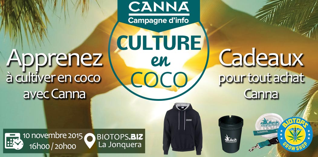 Canna en visite chez Biotops.BIZ : information culture du cannabis en coco